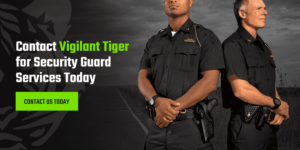 Contact Vigilant Tiger for Security Guard Services Today